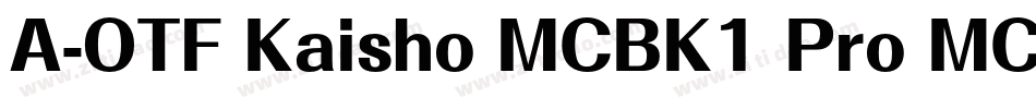 A-OTF Kaisho MCBK1 Pro MCBK1字体转换